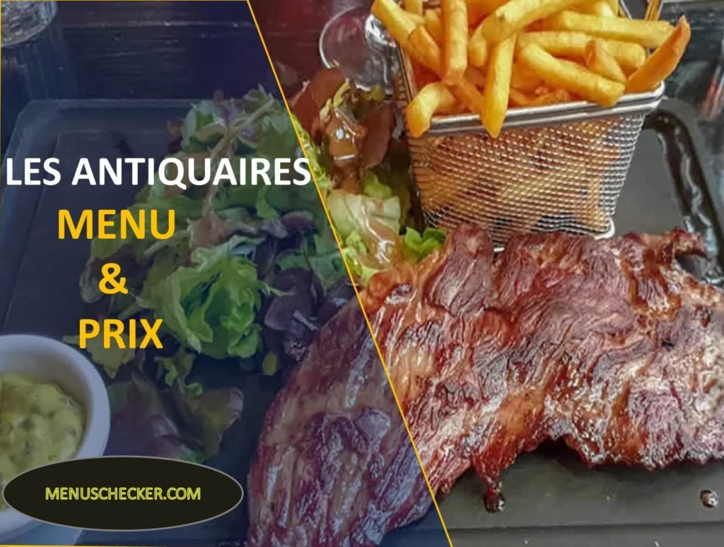 LES ANTIQUAIRES MENU & PRIX