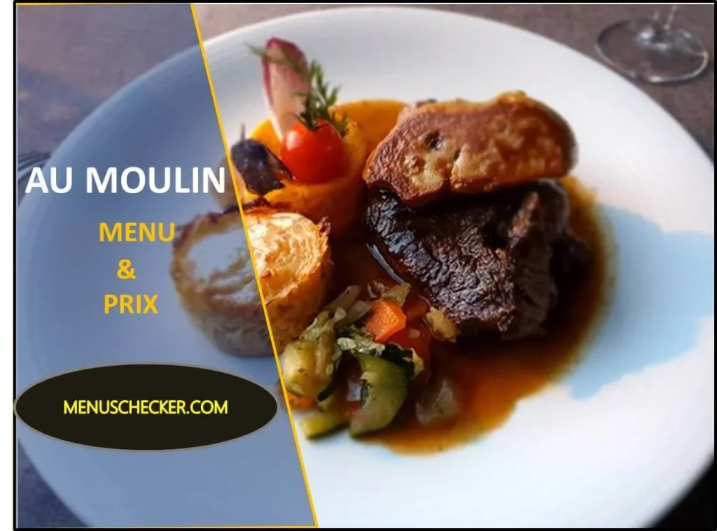 AU Moulin menu and prix france