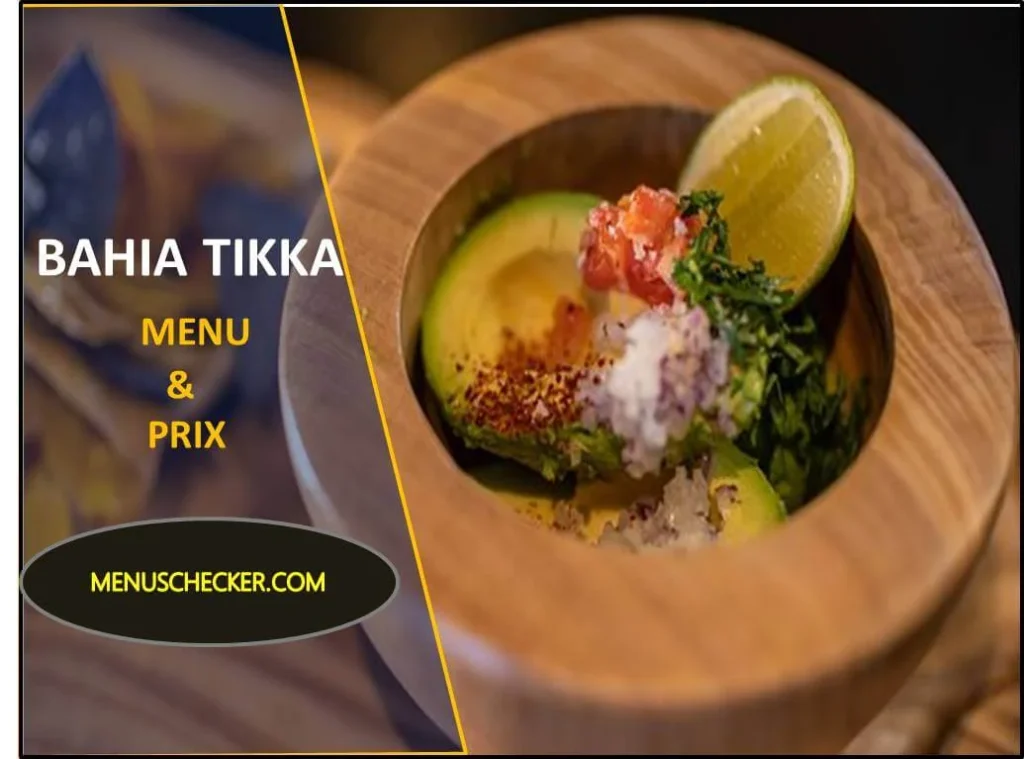 Bahia Tikka Menu and prix France