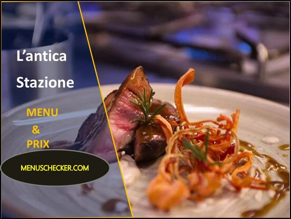 L’antica Stazione menu and prix france