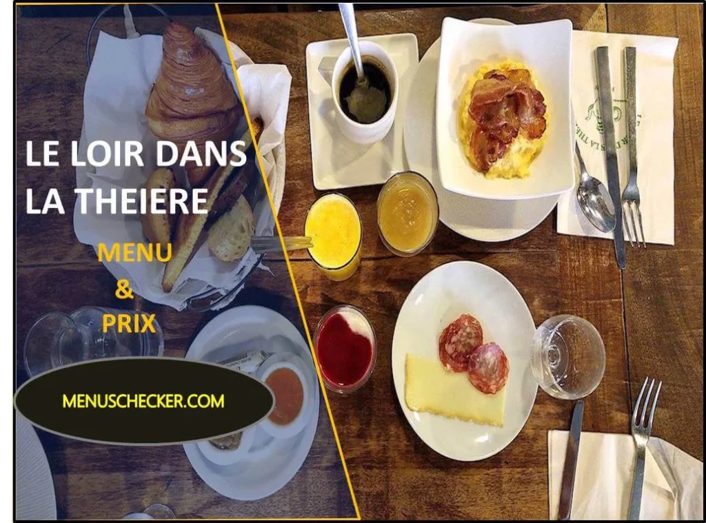 Le Loir dans La Théière Menu and prix france