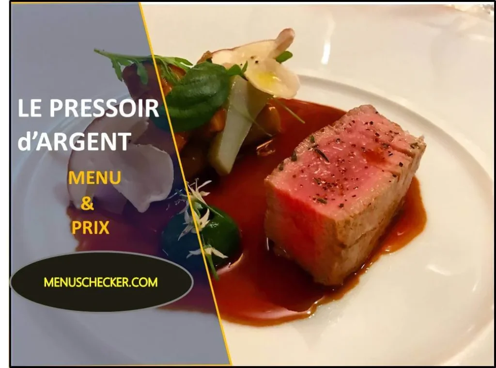 Le Pressoir d’Argent menu and prix France